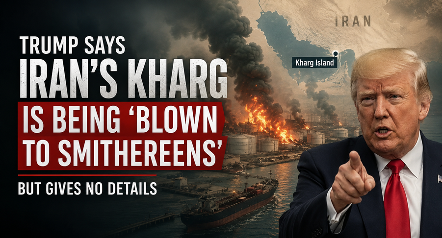 Trump says Iran’s Kharg is being ‘blown to smithereens’, but gives no details