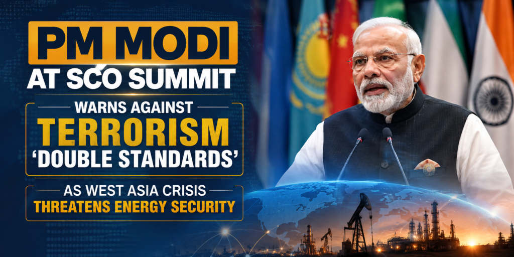 PM Modi at SCO Summit Warns Against Terrorism ‘Double Standards’ as West Asia Crisis Threatens Energy Security