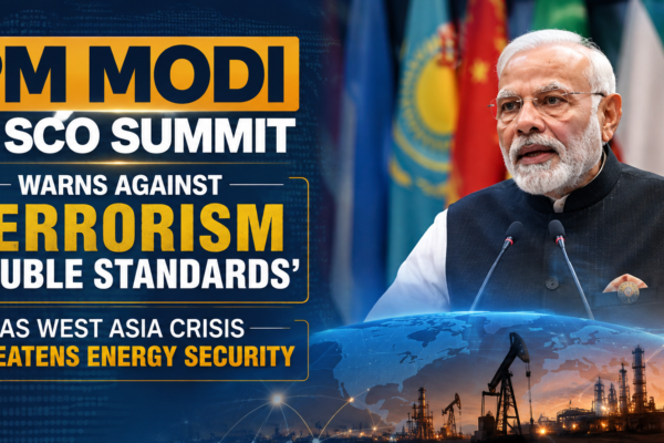 PM Modi at SCO Summit Warns Against Terrorism ‘Double Standards’ as West Asia Crisis Threatens Energy Security