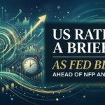 US Rates Take a Brief Pause as Fed Bets Shift Ahead of NFP and Inflation Data